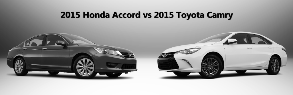2015 Honda Accord vs 2015 Toyota Camry